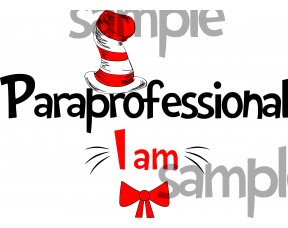 Paraprofessional I am iron on transfer, Cat in the Hat iron on transfer for paraprofessional,(1s)